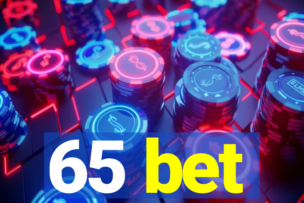 65 bet